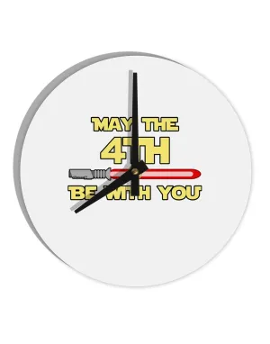 4th Be With You Beam Sword 10 InchRound Wall Clock  by TooLoud