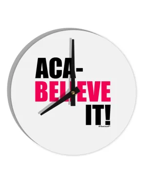 Aca Believe It 10 InchRound Wall Clock