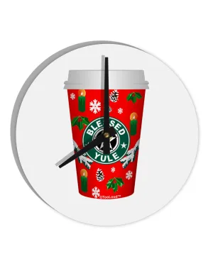 Blessed Yule Red Coffee Cup 10 InchRound Wall Clock  by TooLoud